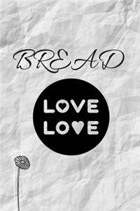 Bread Love
