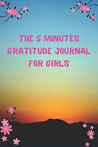 The 5 Minutes Gratitude Journal for Girls