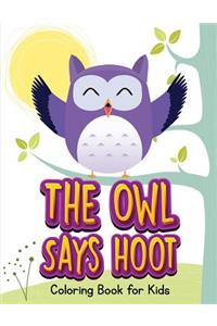 Owl Says Hoot (Owl Coloring Book for Children 1)