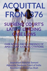 'Acquittal from 376' Supreme Court's Latest Leading Case Laws