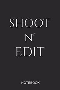 Shoot N' Edit Notebook