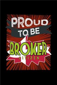 Proud to be broker citizen