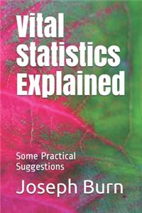 Vital Statistics Explained