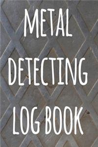 Metal Detecting Log Book