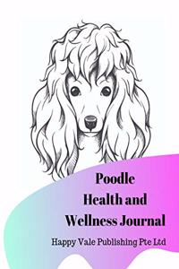 Poodle Health and Wellness Journal