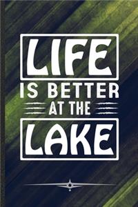 Life Is Better at the Lake