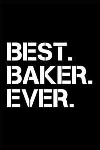 Best. Baker. Ever.