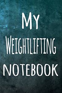 My Weightlifting Notebook
