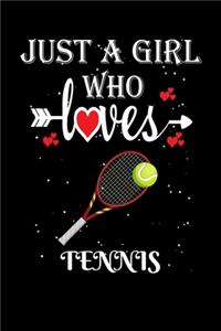 Just a Girl Who Loves Tennis