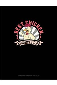 Best Chicken Mommy Ever