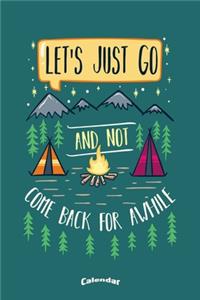 Let´s Just Go And Not Come Back For A While