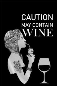 Caution May Contain Wine