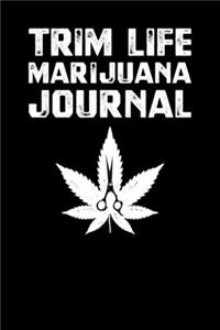 Trim Life Marijuana Journal