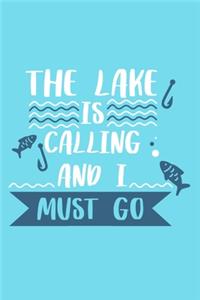 The Lake Is Calling And I Must Go