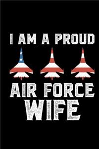 I Am A Proud Air Force Wife