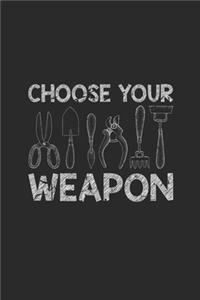 Choose Your Weapon