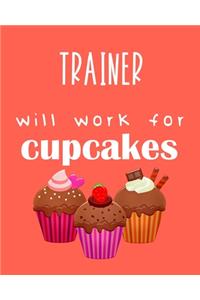 Trainer - will work for cupcakes