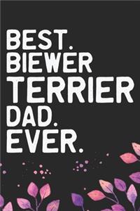 Best Biewer Terrier Dad Ever