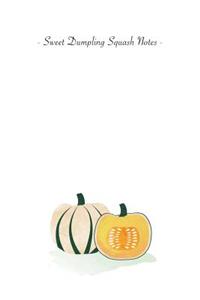 Sweet Dumpling Squash Notes