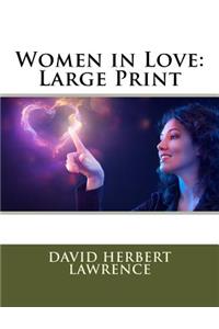 Women in Love: Large Print