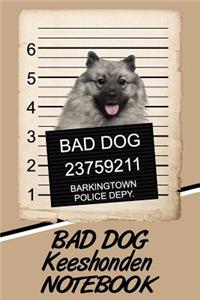 Bad Dog Keeshonden Notebook