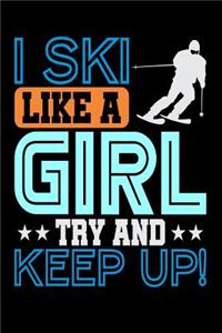 I Ski Like A Girl, Try And Keep Up