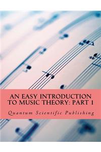 Easy Introduction to Music Theory