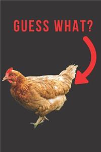 Guess What?