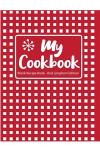 My Cookbook Blank Recipe Book Red Gingham Edition