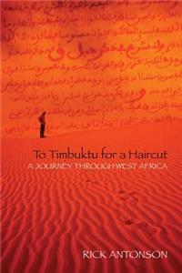 To Timbuktu for a Haircut