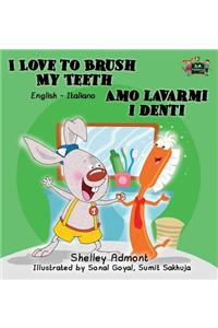I Love to Brush My Teeth Amo lavarmi i denti