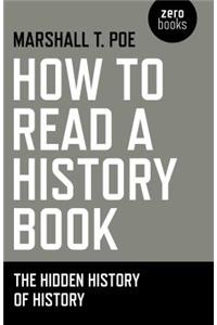 How to Read a History Book