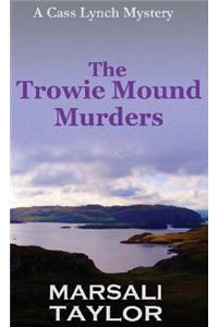 The Trowie Mound Murders