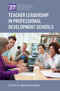 Teacher Leadership in Professional Development Schools