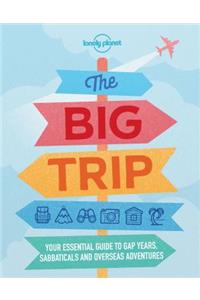 Lonely Planet the Big Trip 4