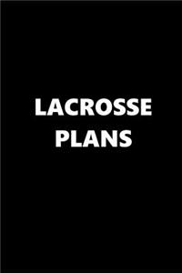 2019 Weekly Planner Sports Theme Lacrosse Plans Black White 134 Pages