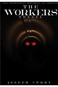 Worker's Tunnel