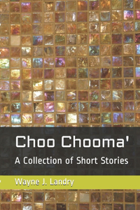 Choo Chooma': A Collection of Short Stories