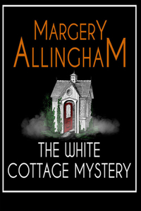 The White Cottage Mystery