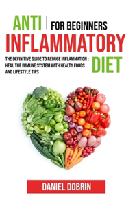 Anti Inflammatory Diet for Beginners
