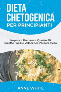 Dieta Chetogenica per Principianti
