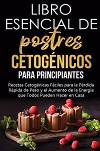 Libro esencial de postres cetogénicos para principiantes