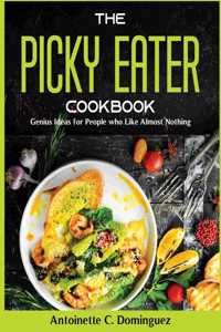 The Picky Eater Cookbook