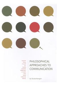 Philosophical Approaches to Communication