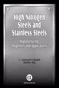 High Nitrogen Steels and Stainless Steels
