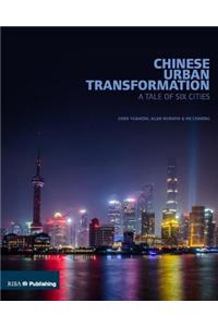 Chinese Urban Transformation