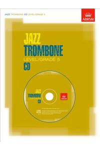 Jazz Trombone CD Level/Grade 5