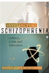 Intellectual Schizophrenia