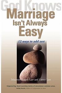 God Knows Marriage Isn't Always Easy
