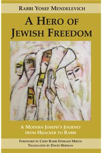 A Hero of Jewish Freedom